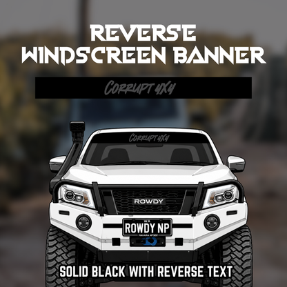 Reverse Windscreen Banners PRE-ORDERS