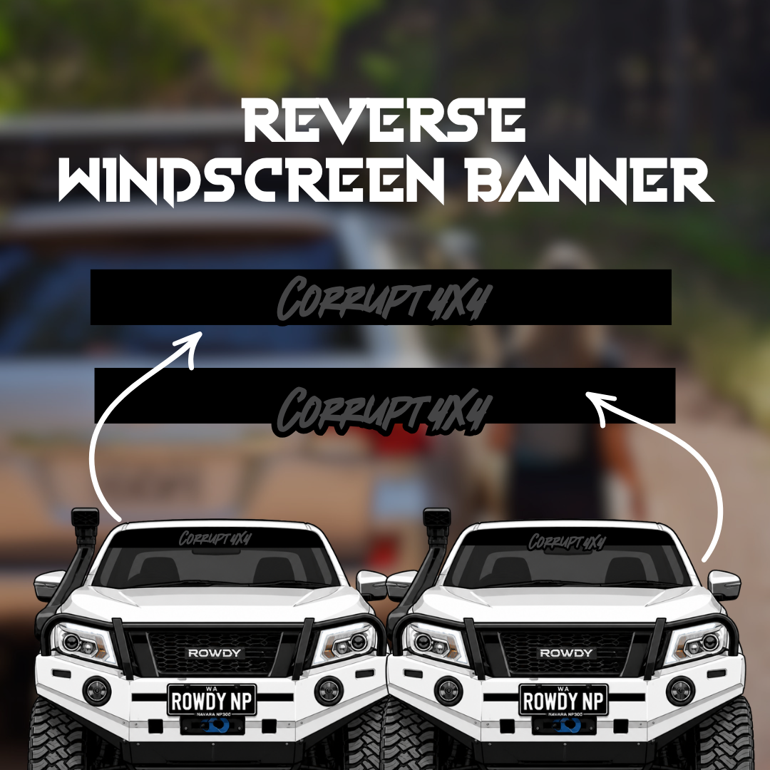 Reverse Windscreen Banners PRE-ORDERS